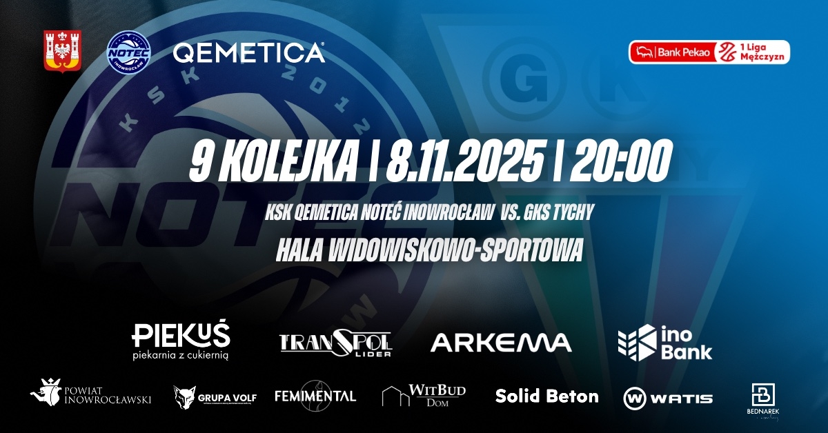 KSK QEMETICA Noteć Inowrocław vs GKS Tychy